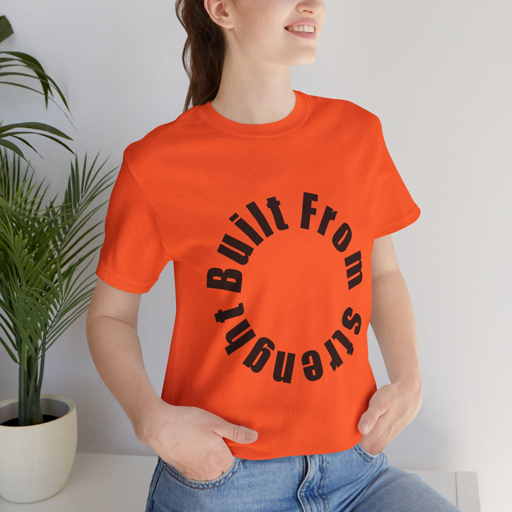 Built From Strength T-Shirt | Minimalist Typography Graphic Tee