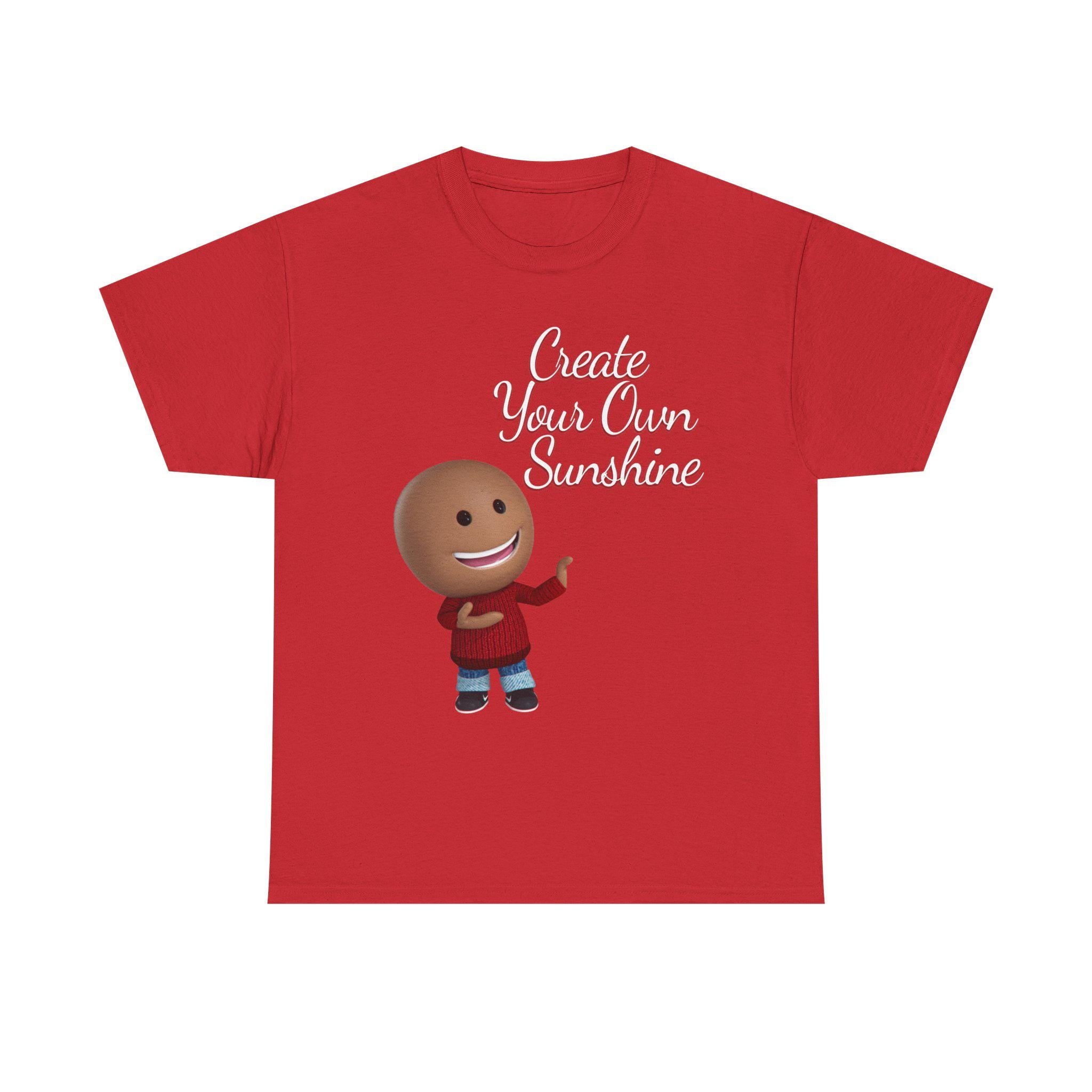 Create Your Sunshine Shirt, Positive Graphic Tee, Hand-Lettered Unisex, Minimalist Style