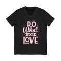 Do What You Love V-Neck Tee | Hand-Lettered Retro Script