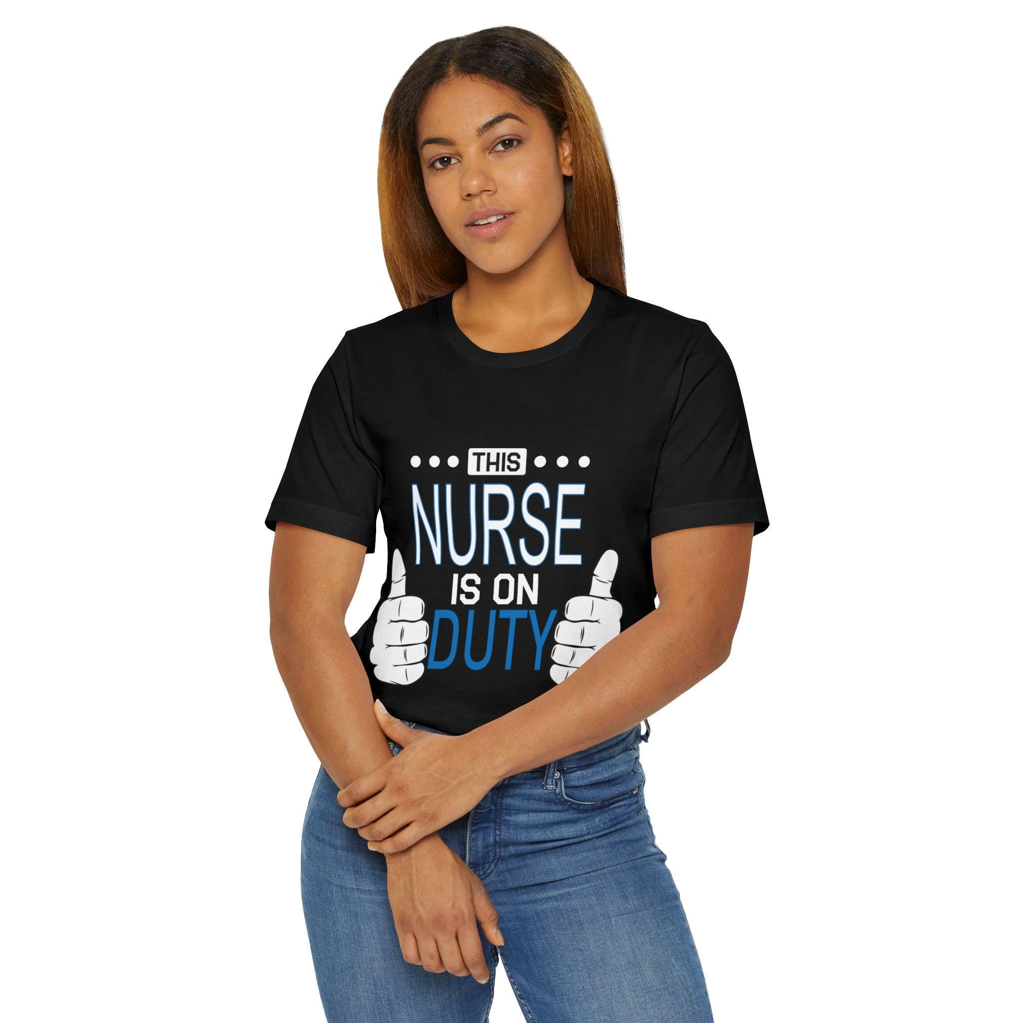 This Nurse Is On Duty T-Shirt | Nurse Thumbs Graphic Tee