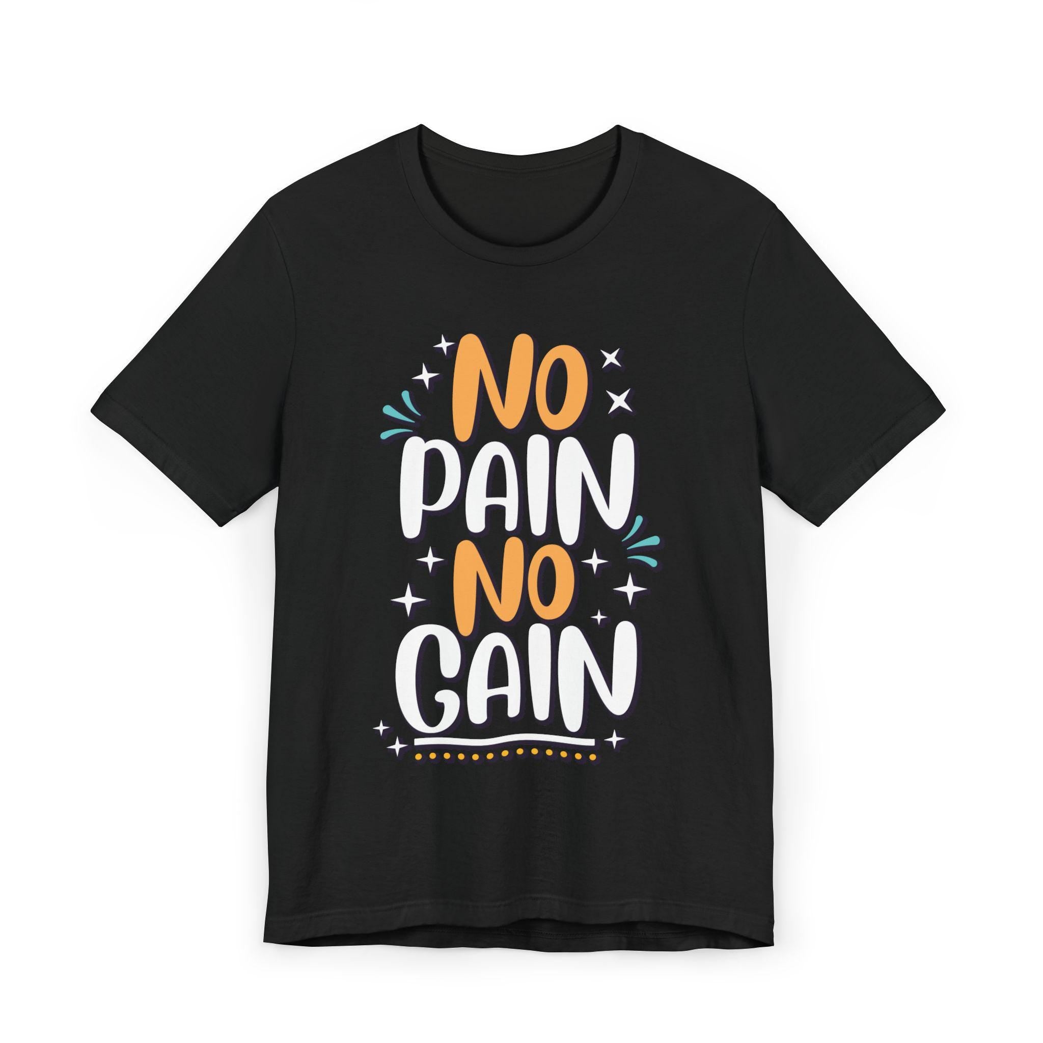 No Pain No Gain Tee | Hand-Lettered Typography T-Shirt
