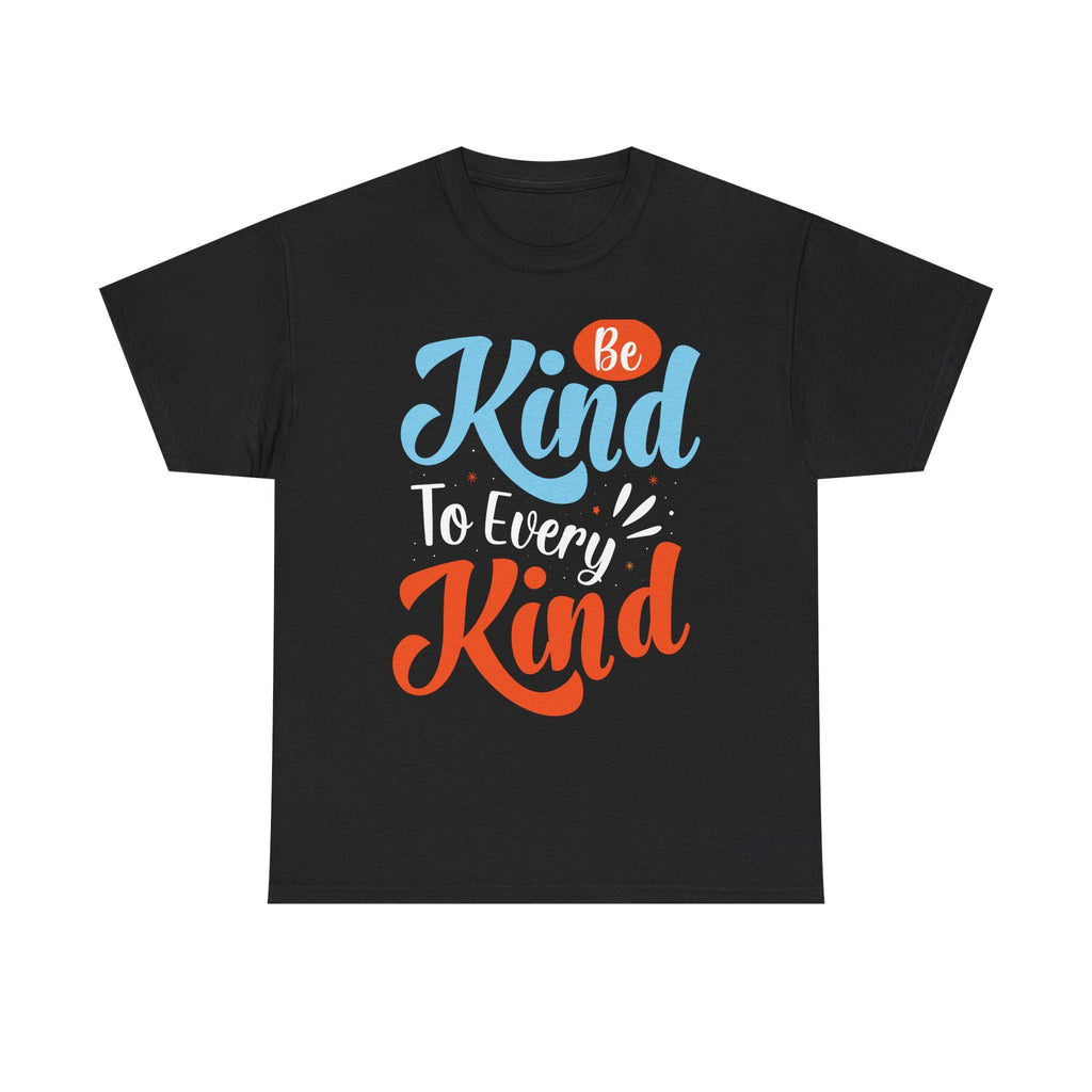Be Kind To Every Kind Shirt | Inspirational Hand-Lettered Typography Tee