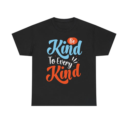 Be Kind To Every Kind Shirt | Inspirational Hand-Lettered Typography Tee