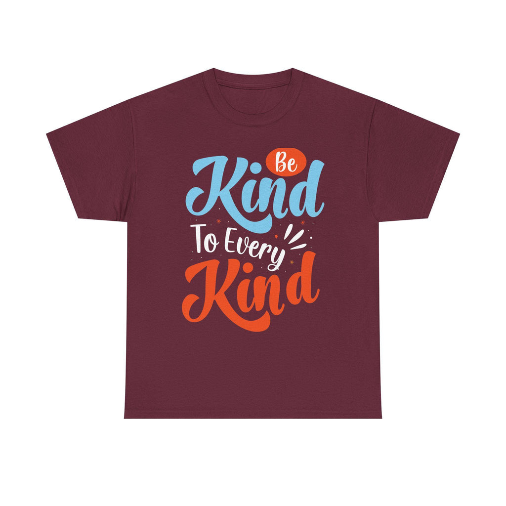 Be Kind To Every Kind Shirt | Inspirational Hand-Lettered Typography Tee