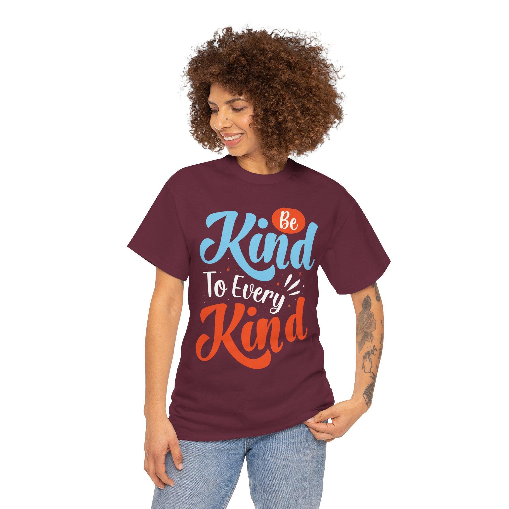 Be Kind To Every Kind Shirt | Inspirational Hand-Lettered Typography Tee