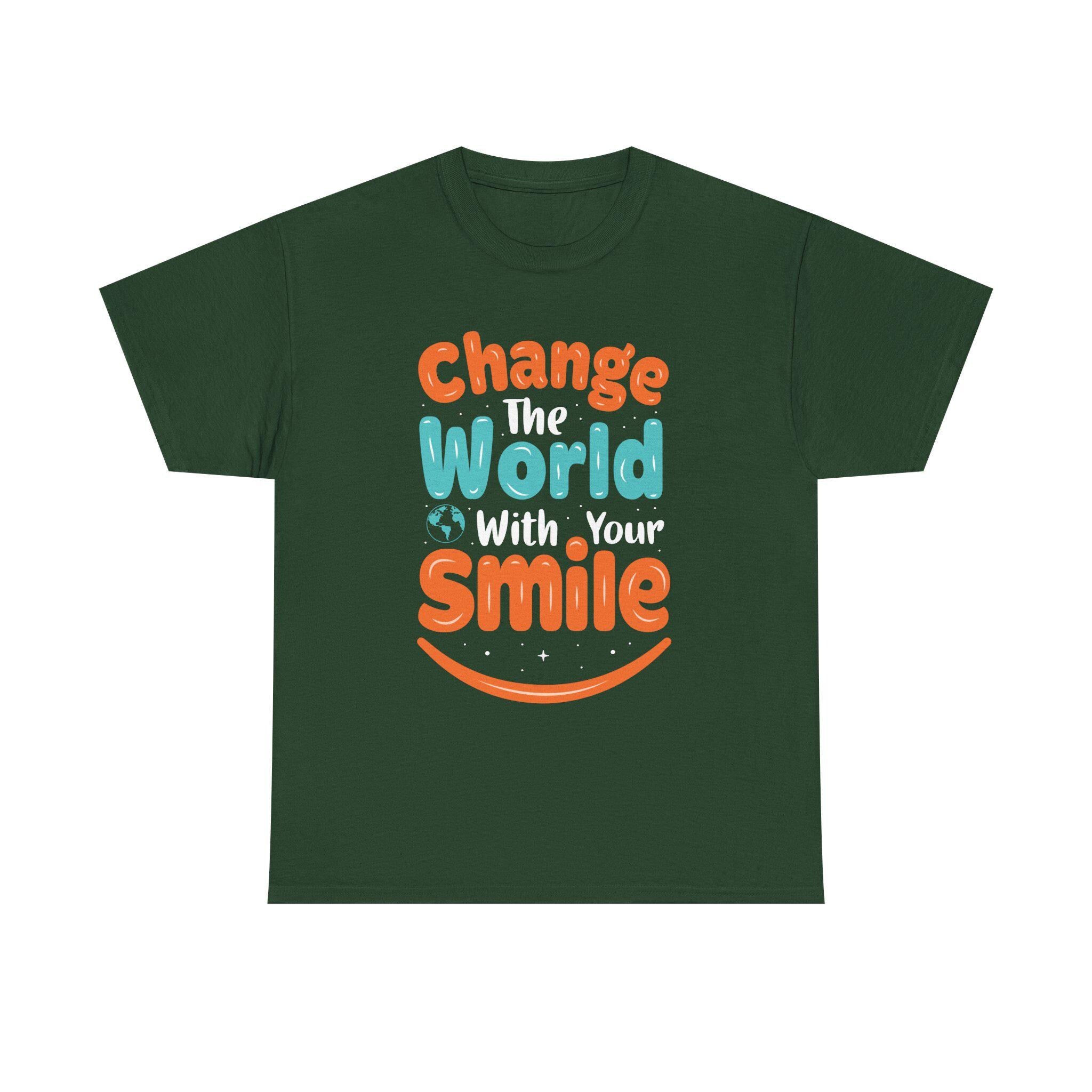 Change the World With Your Smile Shirt | Inspirational Quote Graphic Tee | Kindness Gift