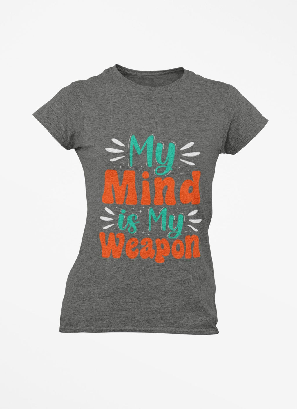 My Mind Is My Weapon T-shirt | Hand-lettered Typography, Garment-Dyed