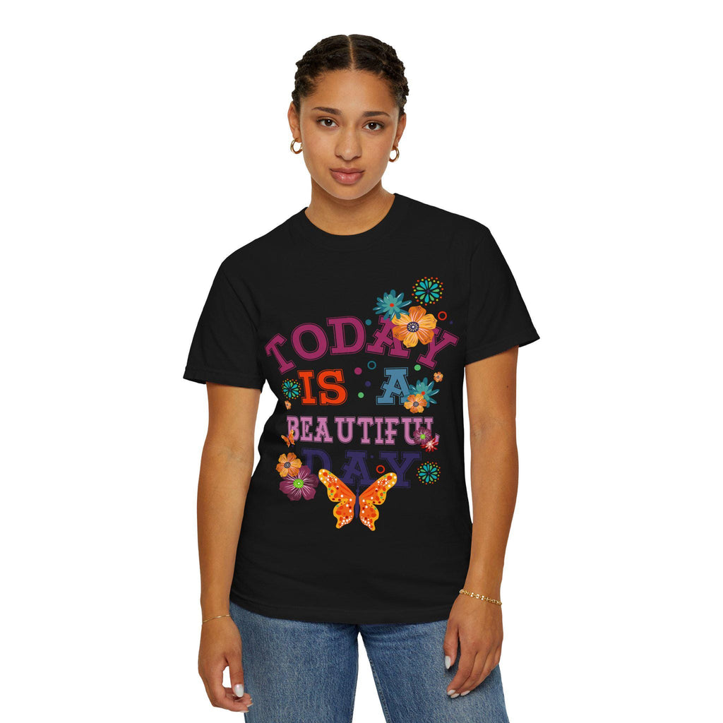 Today Is a Day Shirt | Butterfly Floral Graphic Tee | Inspirational Quote Gift