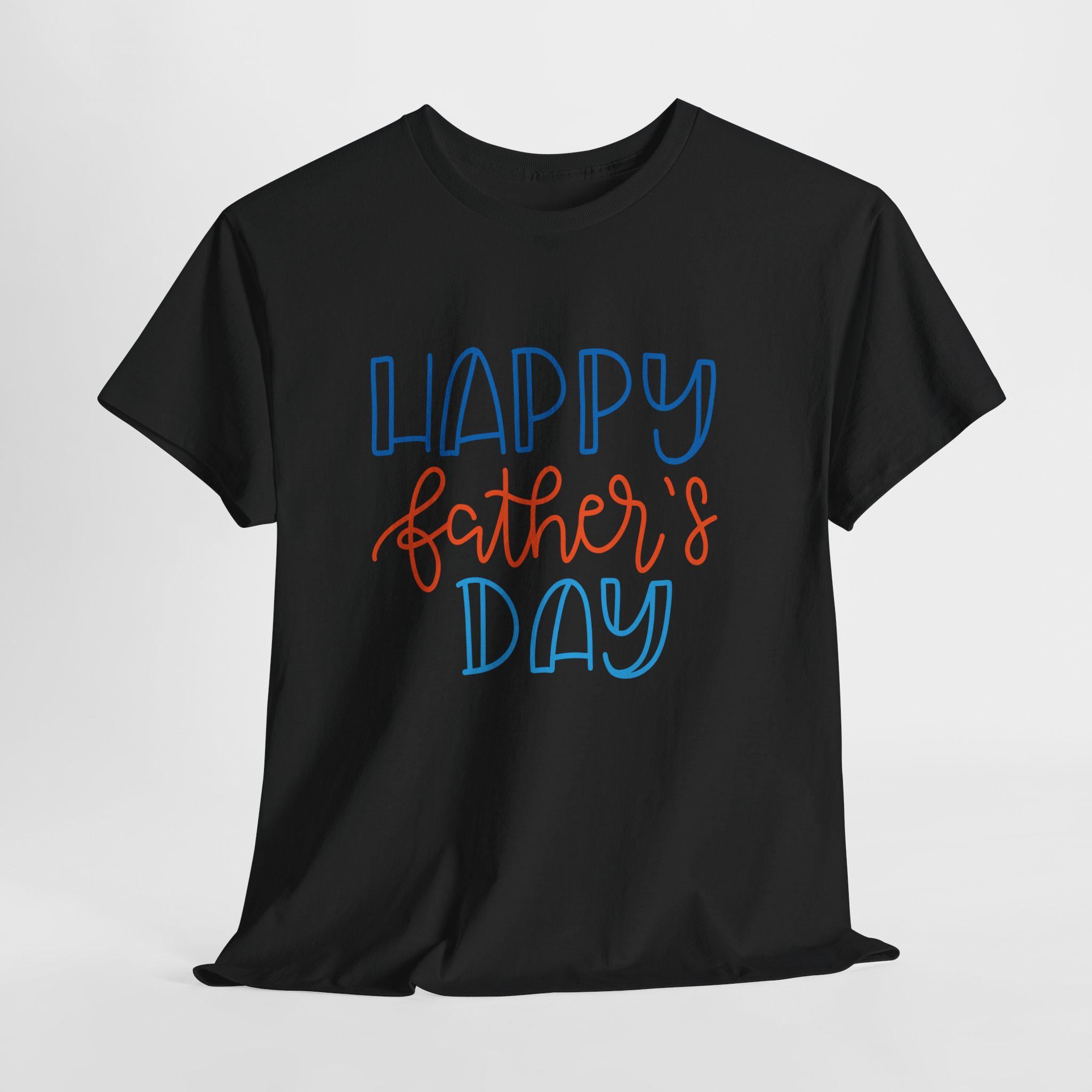 Happy Father's Day Dad T-Shirt | Hand Lettered Graphic Tee for Him