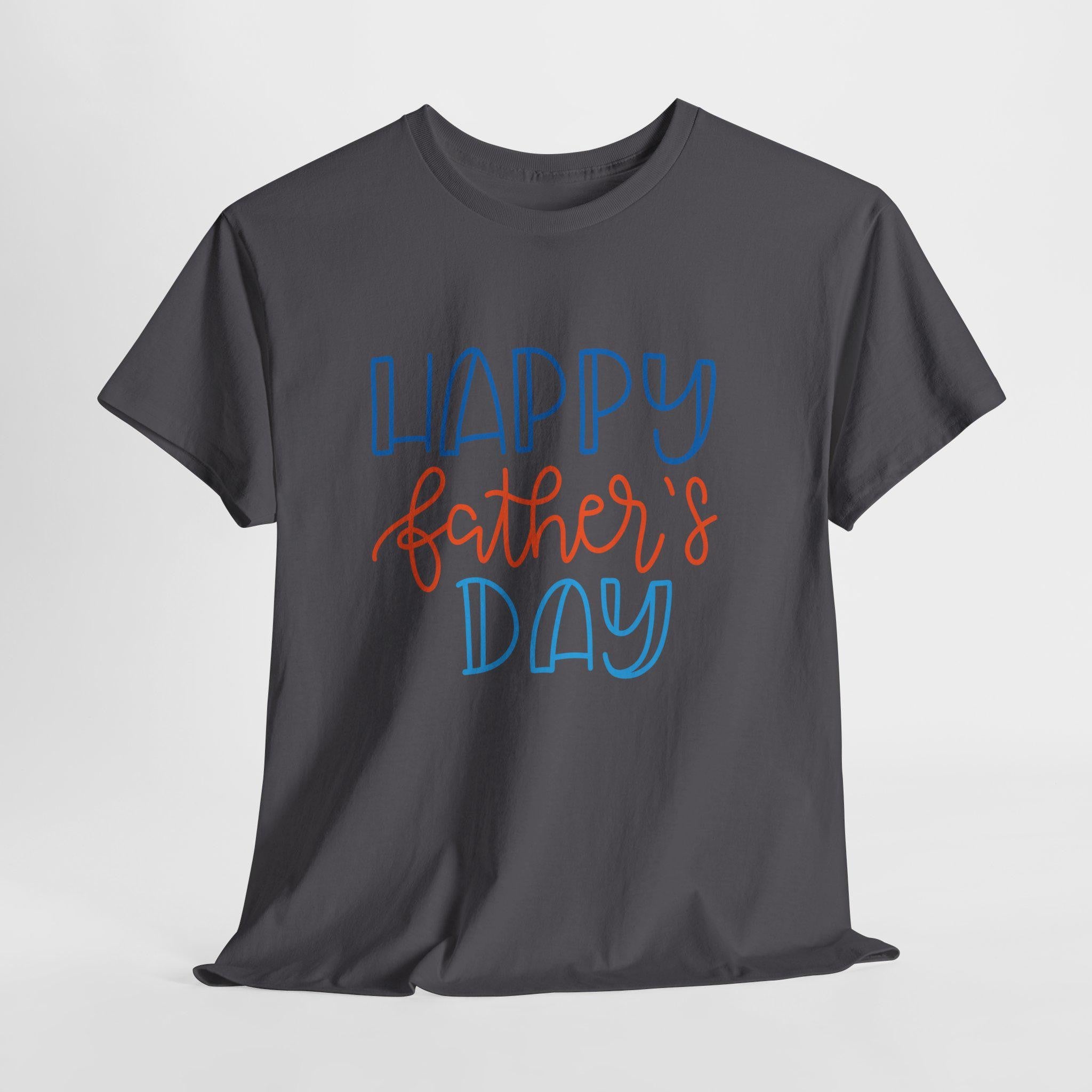 Happy Father's Day Dad T-Shirt | Hand Lettered Graphic Tee for Him