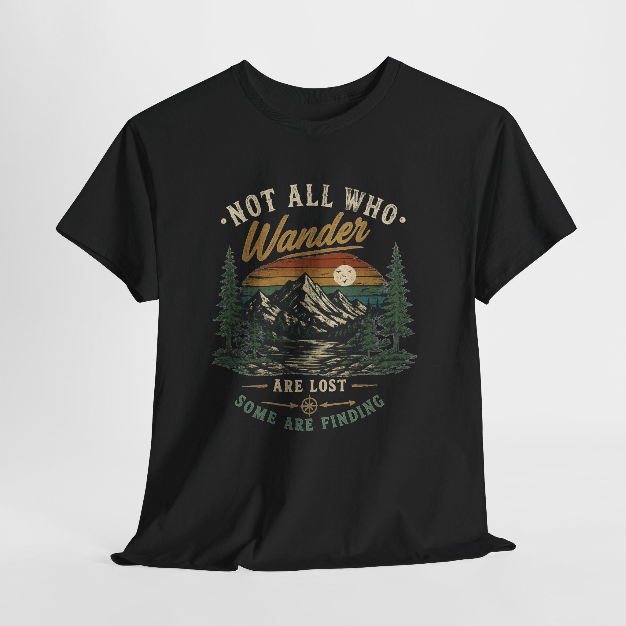 Not All Who Wander Are Lost Shirt | Mountain Hiking Graphic Tee | Nature Lover Gift