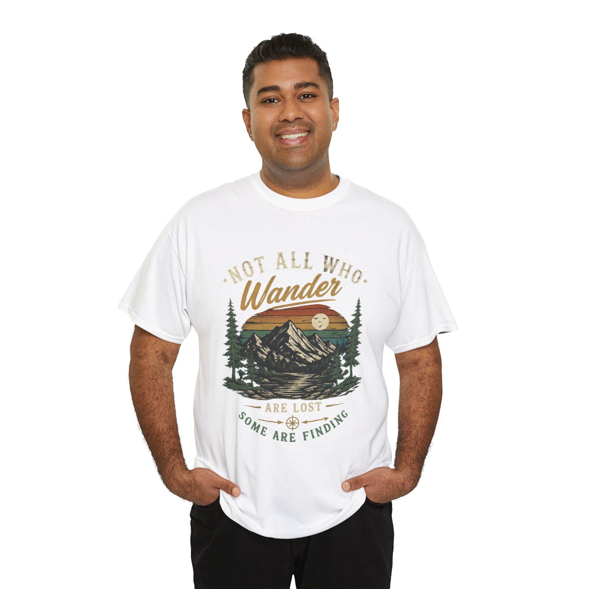 Not All Who Wander Are Lost Shirt | Mountain Hiking Graphic Tee | Nature Lover Gift