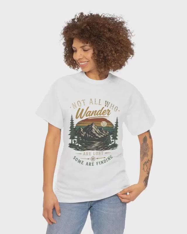 Not All Who Wander Are Lost Shirt | Mountain Hiking Graphic Tee | Nature Lover Gift