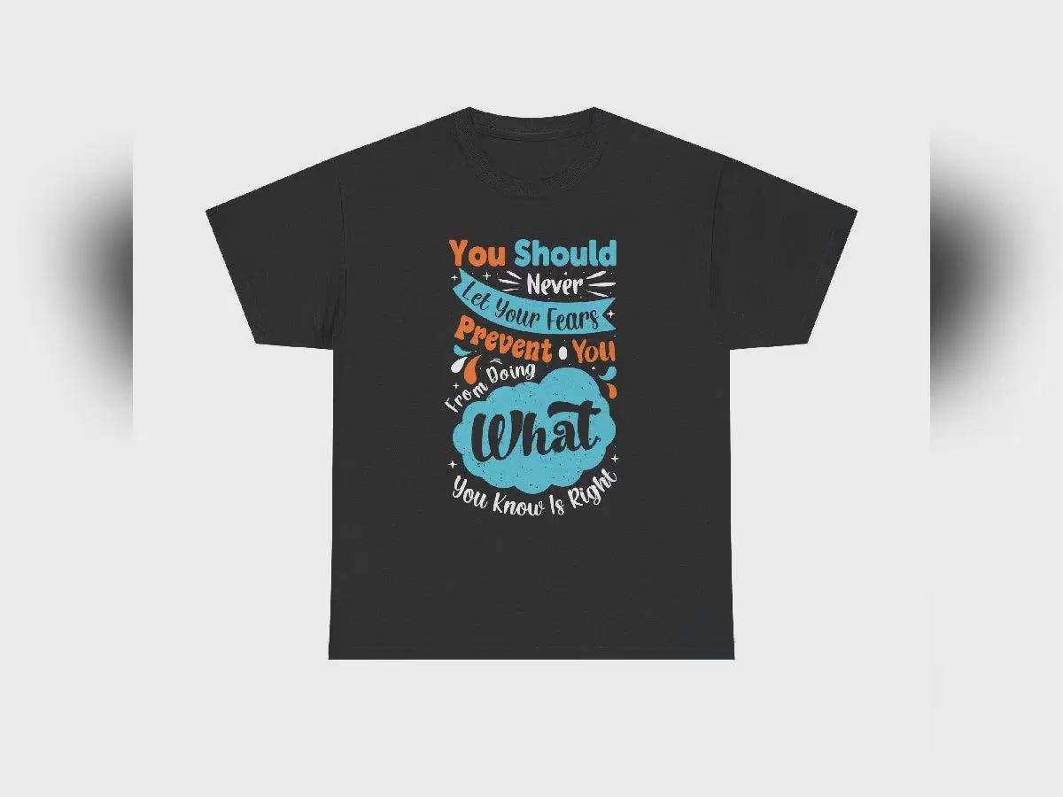 Motivational Quote T-Shirt | Never Let Fears Prevent You Graphic Tee